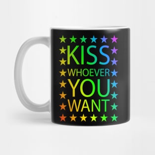 Kiss whoever you want | rainbow lgbt Mug